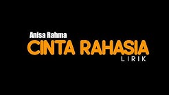 Lirik CINTA RAHASIA anisa rahma ADELLA || ( Official video lirik)  - Durasi: 9:34. 