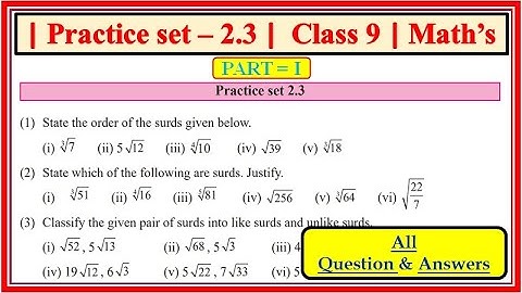 Practice set 2.3 class 9 maths part 1 | Chapter 2 Real Numbers | Maharashtra state board #class9th