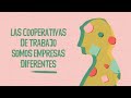 Cooperativas las cooperativas de trabajo somos empresas diferentes