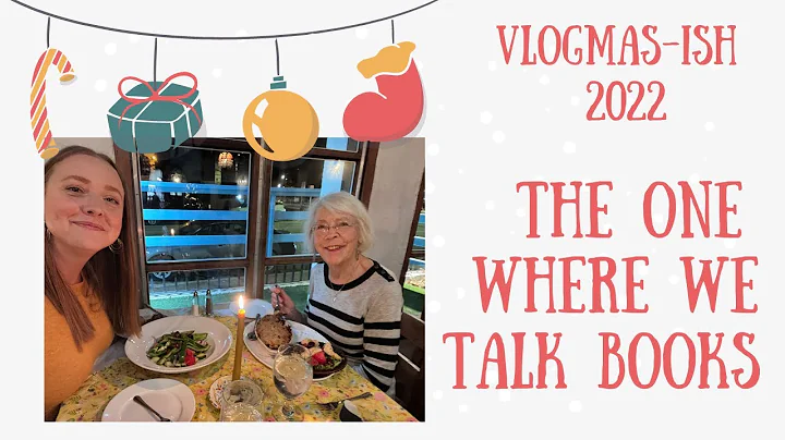 The One Where We Talk Books - Vlogmas-ish 2022