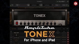 AmpliTube TONEX for iPhone and iPad - Advanced AI Machine Modeling for iPhone and iPad now with iRig