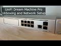 UniFi Dream Machine Pro Unboxing and Network Setup