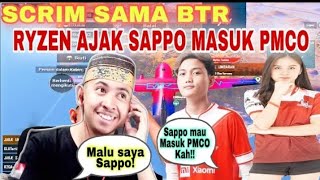 sappo di ajak scrim bareng BTR | di ajak ryzen ikut PMCO | PUBG MOBILE