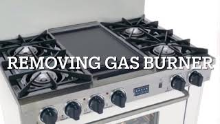 Remove FIVESTAR Gas Range Burner