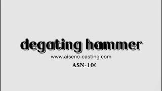 Casting Degating Hammer