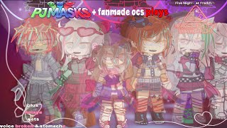 ◠◠ pjm & fnm ocs plays fnaf sb | challenge ﹫