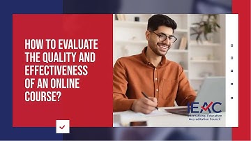 How To Evaluate The Quality And Effectiveness Of An Online Course? #accreditation #education