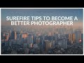 How to be a significantly better photographer  photography tips to help you improve