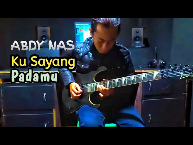 ABDY NAS - KU SAYANG PADAMU - SOLO GITAR class=