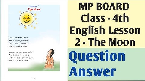 Class - 4th | MP Board | English | Chapter 2 - The Moon | Question Answer