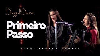 Dorgival Dantas - Primeiro Passo - Part. Cícero Dantas [DVD Simplesmente Dorgival Dantas] chords