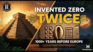 The Maya Invented Zero TWICE (Before Europe Had It Once) | Mayan Mathematics | Math History S02 E05