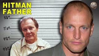 Woody Harrelson's Dad Was a Salesman and a Hitman