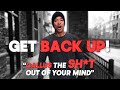 GET THE F**K UP - David Goggins Motivation - Motivational Video