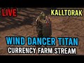 Wind Dancer Overleech Titan | KallTorak Path of Exile 2