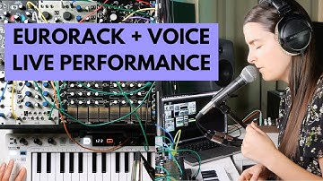 "Unwound" - Modular Synth, Voice, MaxMSP Live Performance