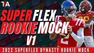 2022 Dynasty SuperFlex Rookie Mock Draft | 2022 Dynasty Fantasy Football