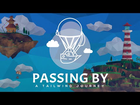 Passing By - A Tailwind Journey (Game Trailer)