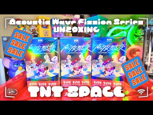 TNT SPACE] I Unboxed the Acoustic Wave Fission Series That Was On