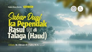 Kajian Basa Sunda - Ustadz M. Hilman Al-Fiqhy, M.A. حفظه الله