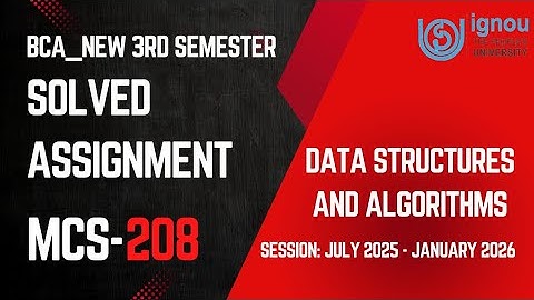 MCS-208 BCA_New 3rd Semester Solved Assignment 2025-2026|IGNOU Complete Solved Assignment 2k25 Video