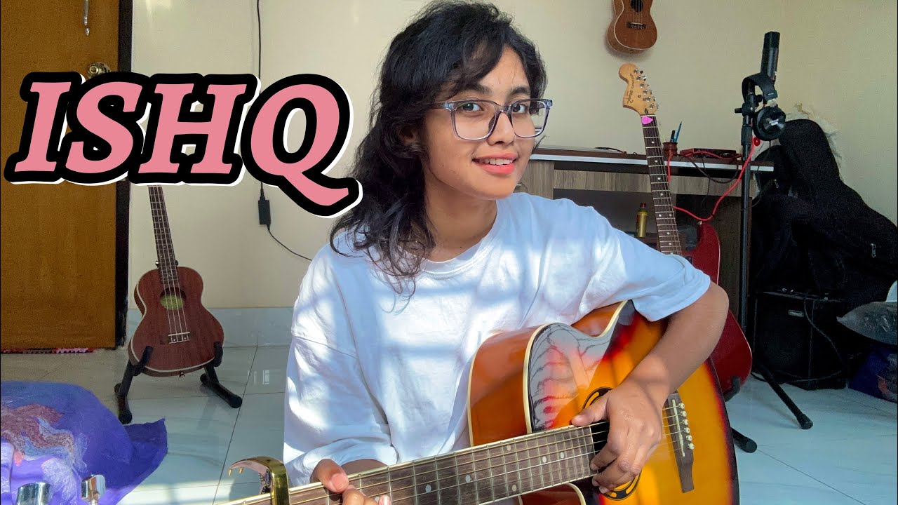 ISHQ Lost Found Guitar Cover By Jannat YouTube ishq-lost-found-guitar-cover-by-jannat-youtube