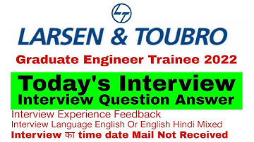 l&t get 2022 interview experience experience | l&t todays interview feedback