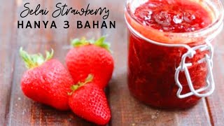 Selai strawberry simpel 3 bahan