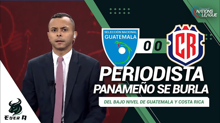 🇵🇦Periodista panameño se burla del pobre nivel de 🇬🇹Guatemala y Costa Rica🇨🇷 Panamá es la mejor.