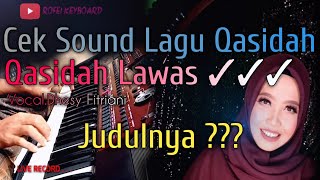 qasidah lawas, requesan sahabat youtube ' Cek sound qasidah || dhesy fitriani