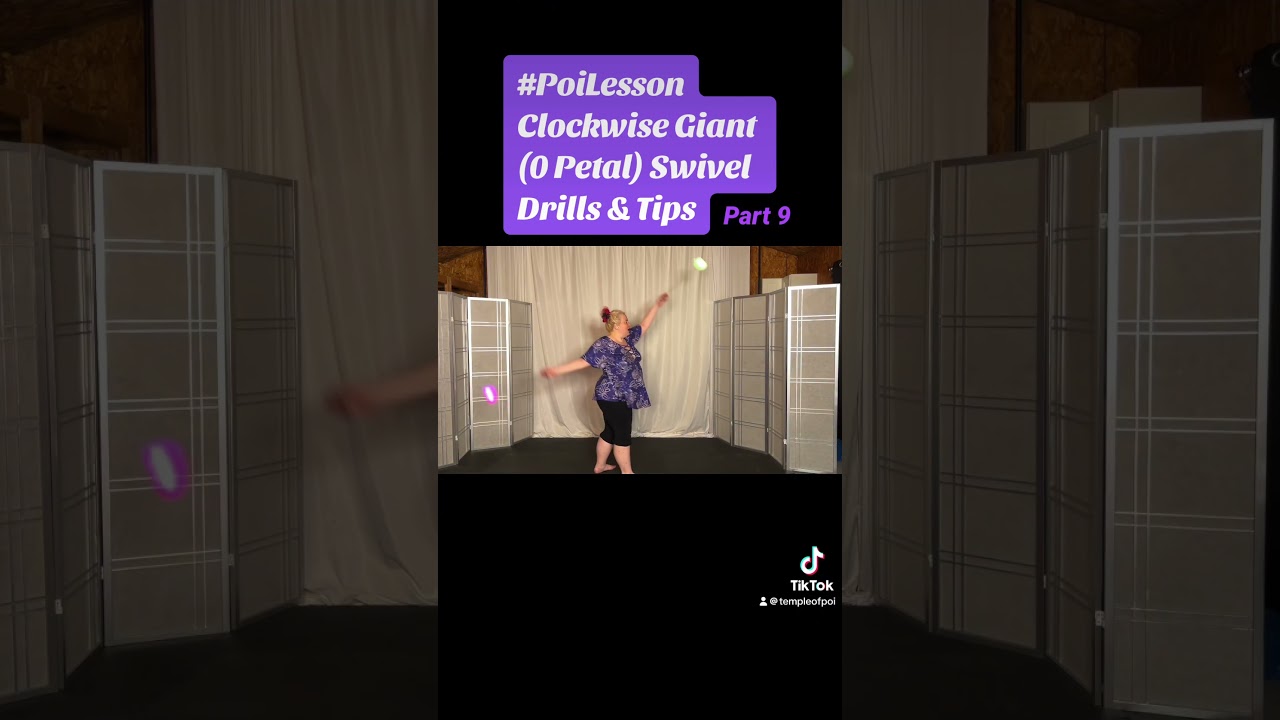 Pt9 Poi Clockwise Giant (0 Petal) Swivel Drills & Tips 