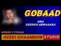 Axmad cali cigaal  geeridii abwaanka with lyrics kaban original