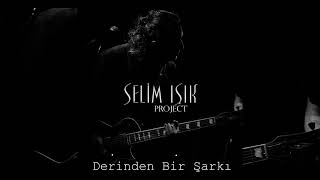 Selim Işık Project - Karaborsa