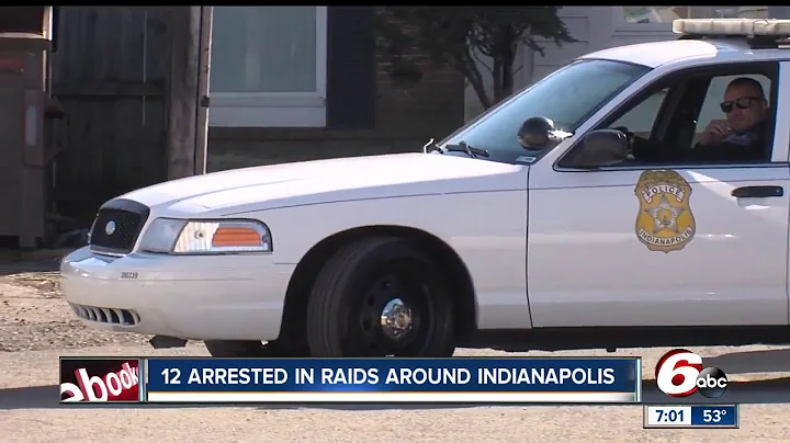 12 arrested following raids across Indianapolis