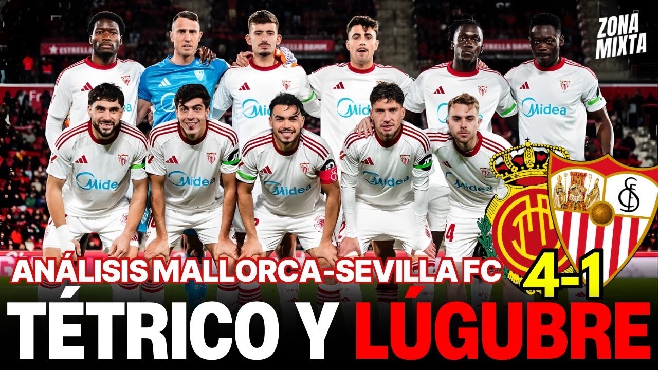 MALLORCA 4-1 SEVILLA FC | TÉTRICO Y LÚGUBRE | Videopodcast de Zona Mixta