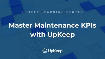 Boost Your Maintenance Efficiency with Important KPIs and CMMS | A Guide by UpKeep