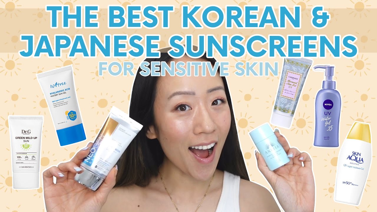 Best Korean and Japanese Sunscreens for Sensitive Skin Best Japanese