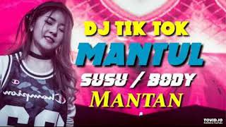 DJ MANTUL SUSU MANTAN REMIX