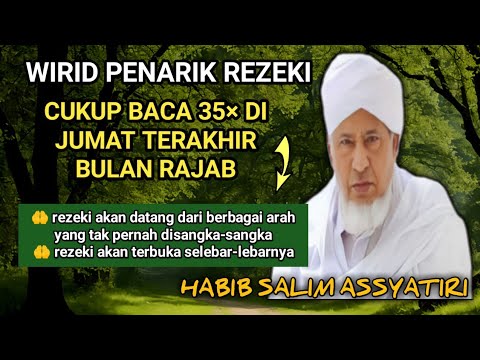 AMALAN JUMAT TERAKHIR BULAN RAJAB, JUMAT TERAKHIR BULAN RAJAB BACA DOA APA, AMALAN PENARIK REJEKI