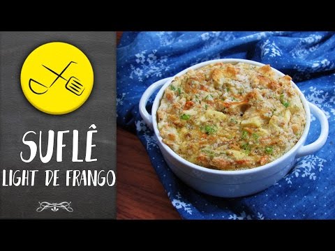 SUFLÊ LIGHT DE FRANGO | Cozinha FIT