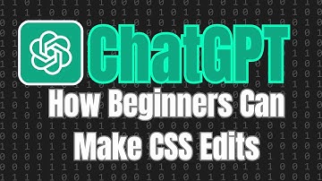 ChatGPT Just Changed How Beginners Can Make CSS Edits