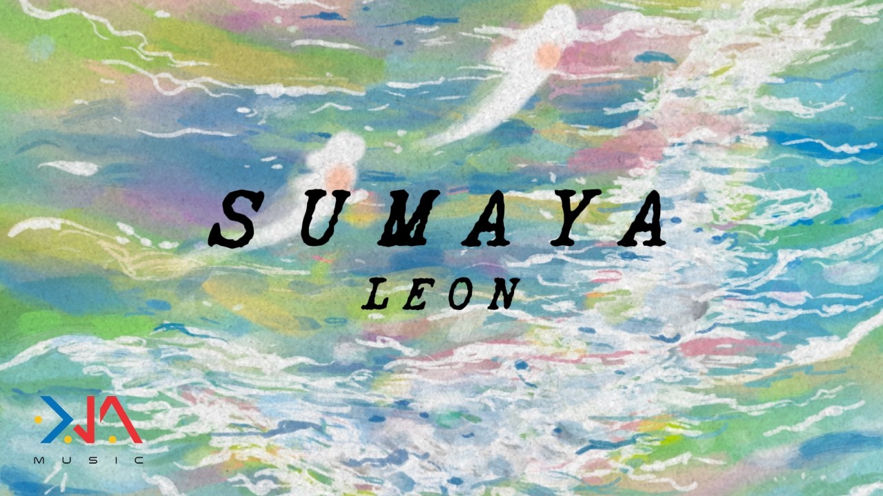Watch Leon - 'Sumaya' Official Lyric Video on YouTube Watch Leon - 'Sumaya' Official Lyric Video on YouTube
