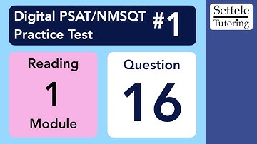 Digital PSAT 1, Reading Module 1, Question 16 (grammar)
