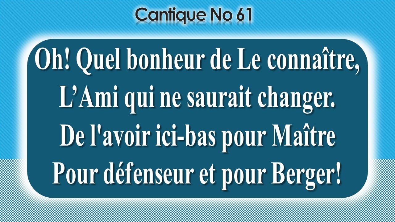 No 61-Oh! Quel bonheur de Le connaître