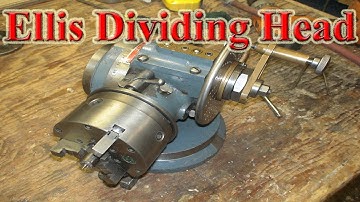 The Ellis Dividing Head