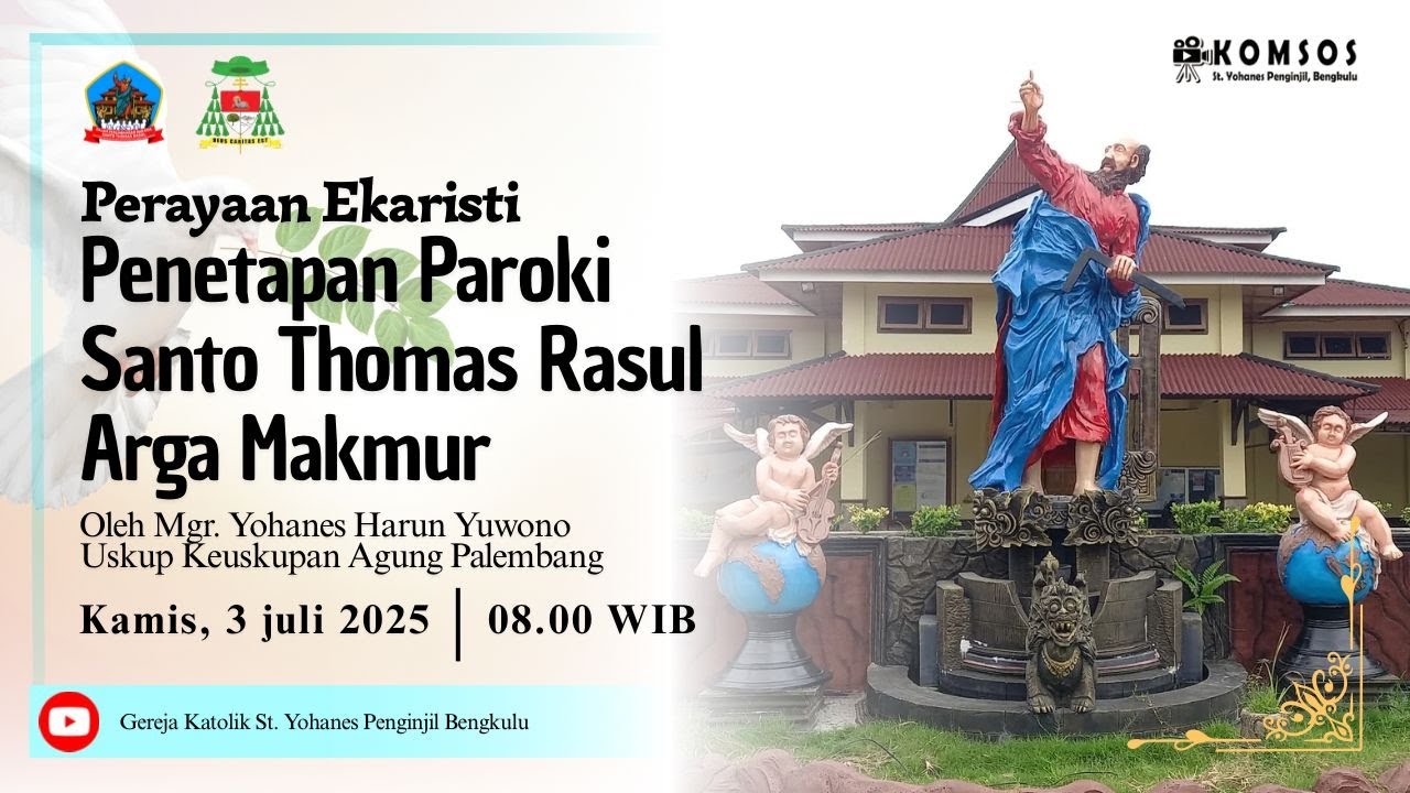 [PERAYAAN EKARISTI] Penetapan Paroki St. Thomas Rasul, Arga Makmur (03 ...