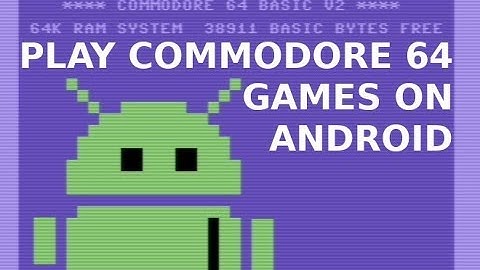 How to play Commodore 64 Games on Your Android Device