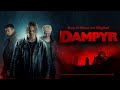DAMPYR - Official Trailer (HD)