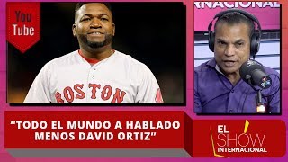 Mamola: “Todo el mundo a hablado menos David Ortiz”
