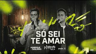 'Henrique & Juliano' - Só Sei Te Amar (Música Nova 2026 | Amor Verdadeiro 💔❤️)